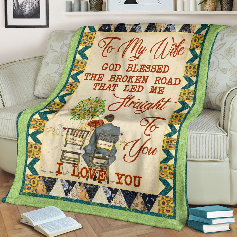 Ro My Wife God Blessed The Broken Road That Led Me Straight To You I Love You Fleece Blanket