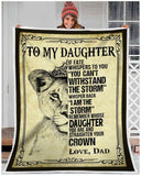 Fleece Blanket Lion To My Daughter If Fate Whispers To You You Can't Withstand The Storm Whisper Back I Am The Storm Love Dad Personalized Custom Name Text Fleece Blanket Print 3D, Unisex, Kid, Adult - Love Mine Gifts