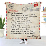 Air Mail Par Avion To My Daughter Even When I'm Not Close By I Want You To Know I Love You Love Mom Fleece Blanket