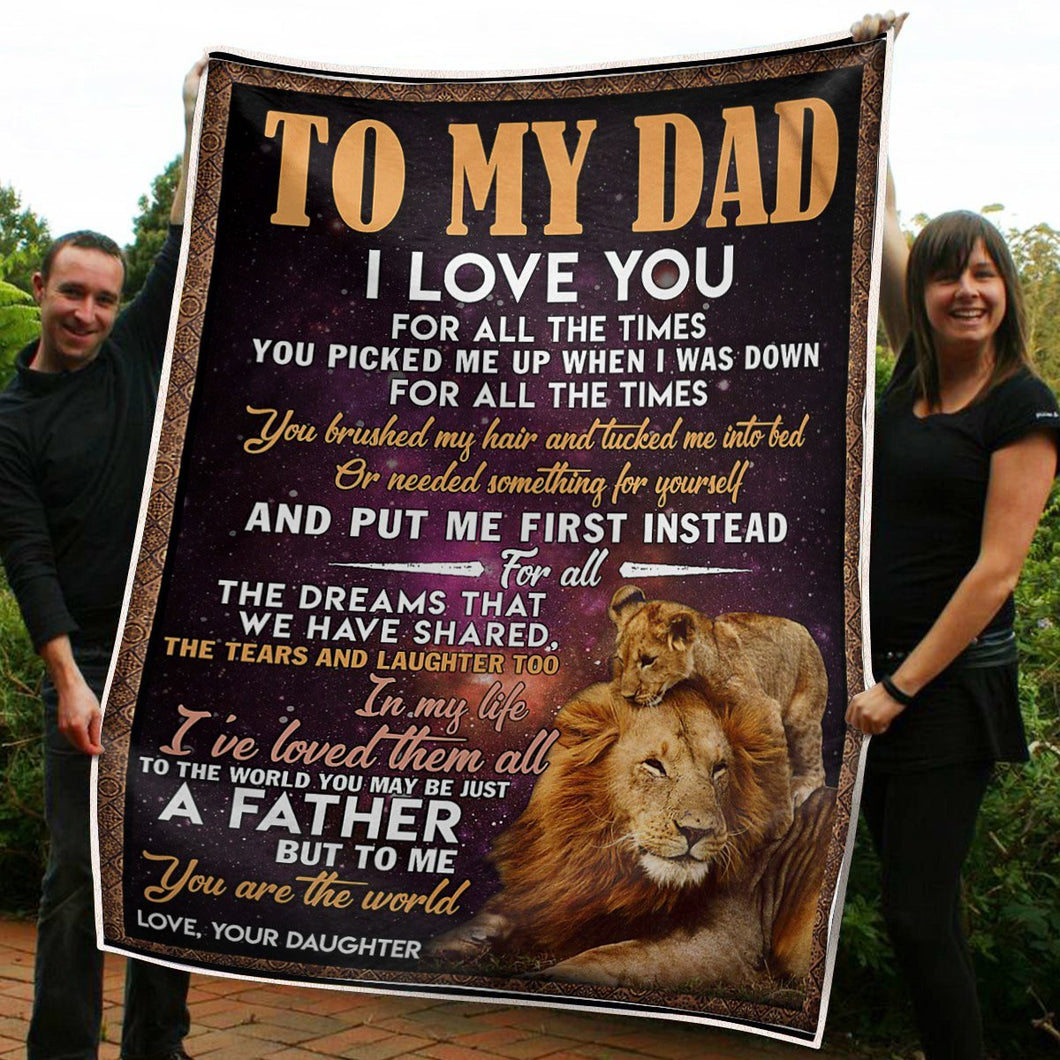 To My Dad Lion King To Me You Are The World Gift From Daughter Fleece Blanket
