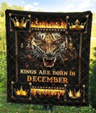 Fleece Blanket Kings Are Born In December Tiger Fleece Blanket Print 3D, Unisex, Kid, Adult - Love Mine Gifts