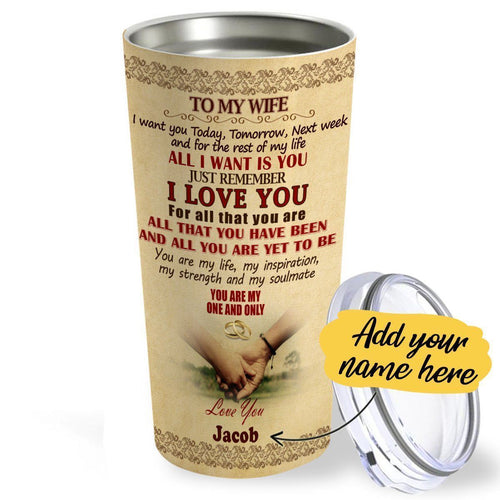 Tumbler Personalized To My Gorgeous Wife You Are My One And Only Stainless Steel Tumbler Travel Customize Name, Text, Number, Image - Love Mine Gifts