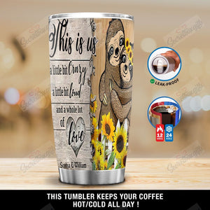 Tumbler Personalized This Is Us Sloth Love Ni2912020Dd Stainless Steel Tumbler Customize Name, Text, Number - Love Mine Gifts