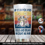 Tumbler Personalized Drum Jesus If It Involves Yp1601002Xk Stainless Steel Tumbler Customize Name, Text, Number - Love Mine Gifts