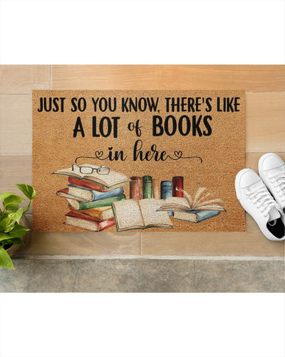 Doormat Personalized Name Family House Just So You Know There'S Like A Lot Of Books In Here Doormat Welcome Mat Housewarming Gift Home Decor Funny Doormat Gift For Book Lovers - Love Mine Gifts