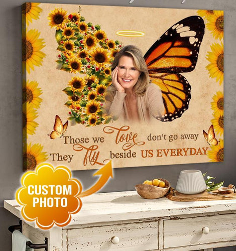 Stunning Gift Memorial Custom Canvas Monarch Butterfly Sympathy Wall Art Those we love don't go away