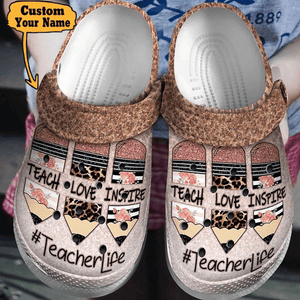 Teacher Life Teach Love Inspire Gifts For Crayon Pencil Unisex Teacher Personalized Clogs