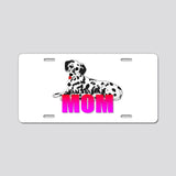Dalmatian Mom Aluminum License Plate Car Tag Novelty Vanity Metal License Plate 6x12 inch Car Accessories