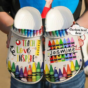 Teach Love Inspire Crayon Pencils Teacher Custom Name Shoes For Men Women Personalized Clogs