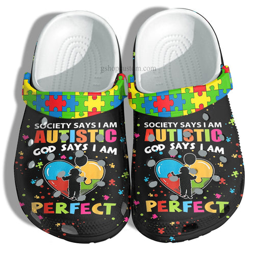 Autism God Say I Am Perfect Shoes Gift - Society Autistic Puzzle Shoes Customize- Cr-Ne0601 - Gigo Smart Personalized Clogs