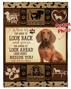 Dachshund Look Right Beside You Personalized Photo Upload Fleece Blanket Print 3D, Unisex, Kid, Adult