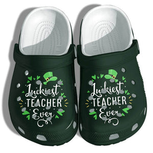 Luckiest Teacher Ever Shoes Funny Irish Teacher Funny Shoes Patricks Day Personalized Clogs