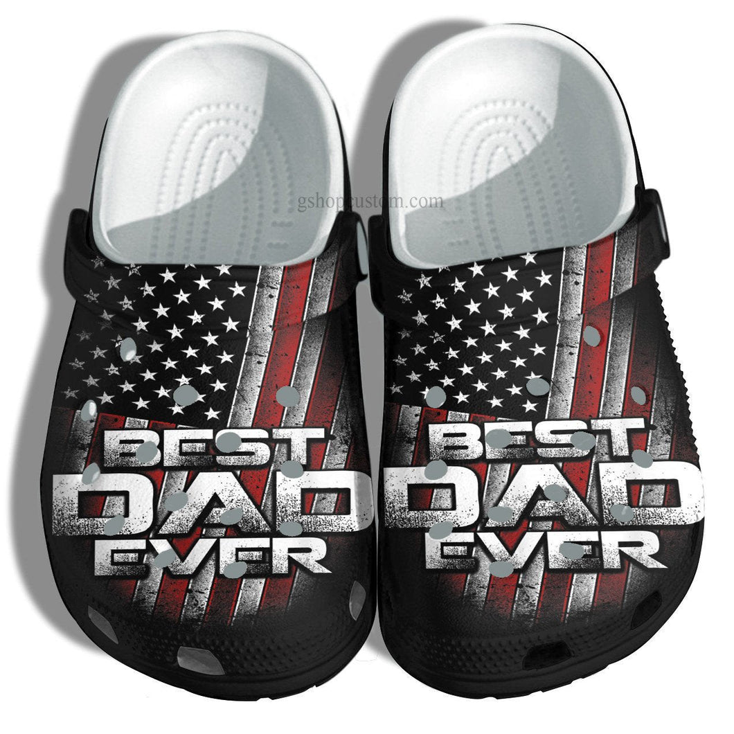 America Flag Best Dad Ever Vintage Shoes Gift Husband Father Day- Usa Flag 4Th Of July Grandpa Shoes Customize Personalized Clogs
