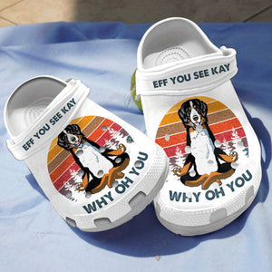 Eff You See Kay Why Oh You Bernese Mountain Classic  Personalized Clogs