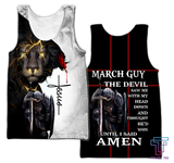  March Guy- Untill I Said Amen Shirts For Men and Women PiS