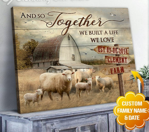 Poster - Canvas Personalized Name Text Canvas, Poster Farm Wall Hanging Sheep Idea - Together We Built A Life We Love - Love Mine Gifts