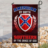 Flag American By Birth Southern By The Grace Of God Customize Design, Personalized Garden Flag, House Flag Double Sided, Home Design Outdoor Porch - Love Mine Gifts