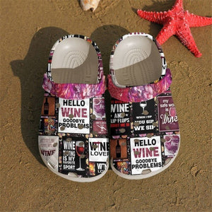 Wine Hello Goodbye Problems Rubber , Comfy Footwear Personalized Clogs
