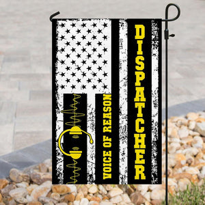 Dispatcher Voice Of Reason Flag | Garden Flag | Double Sided House Flag