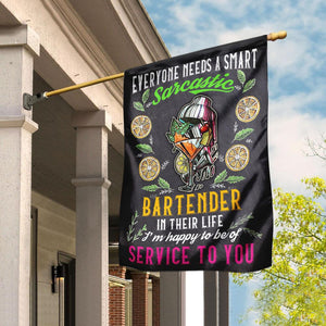 Everyone Needs A Smart Sarcastic Bartender Flag | Garden Flag | Double Sided House Flag
