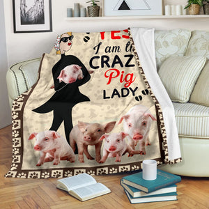 I am the crazy pig lady blanket