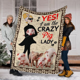 I am the crazy pig lady blanket