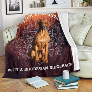Life is better with Rhodesian ridgebacks blanket