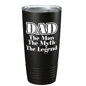 Tumbler DAD Man Myth Legend 20 oz New Baby Personalized Stainless Steel Tumbler Customize Name, Text, Number - Love Mine Gifts