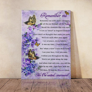 Poster - Canvas Remember Me With Smiles Not Tears, Butterfly Personalized Canvas, Poster Custom Design Wall Art - Love Mine Gifts