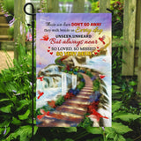 Those We Love Dont Go Away, They Walk Beside Us Every Day Flag | Garden Flag | Double Sided House Flag
