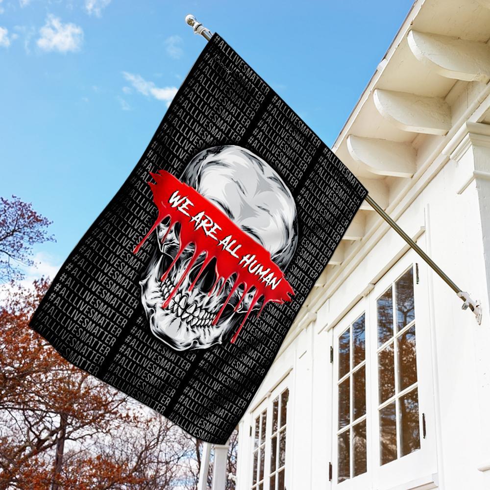 We Are All Human Skull Flag | Garden Flag | Double Sided House Flag